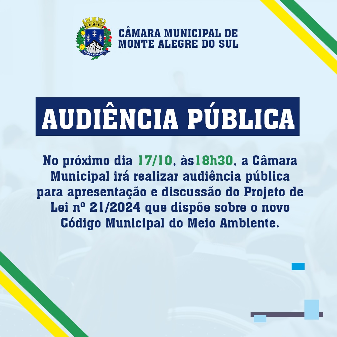 Audiência Pública Projeto de Lei nº 21/2024 que dispõe sobre o novo Código Municipal do Meio Ambiente.